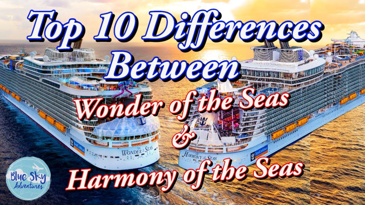 10 Differences Between The Harmony Of The Seas And Wonder Of The Seas YouTube