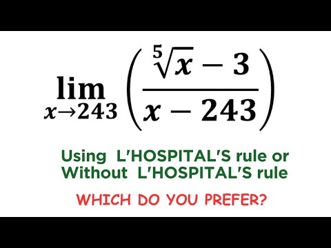Evaluating a limit problem using L' HOSPITAL'S rule and WITHOUT using L ...