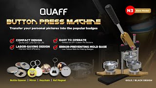 QUAFF Button Press Machine N3