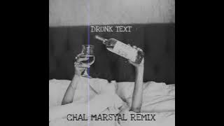 Henry Moodie - Drunk Text ( Chal Marsyal Remix )