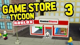 EXPANDING MY GAME STORE - ROBLOX GAME STORE TYCOON #3