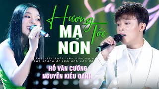 Hương Tóc Mạ Non - Hồ Văn Cường Nguyễn Kiều Oanh Official Music Video