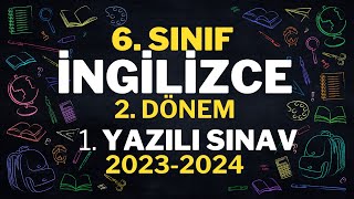 6. Sınıf İngilizce 2. Dönem 1. Yazılı Sınavı Çözümleri 2023-2024 by YalEnglish 8,816 views 2 months ago 32 minutes