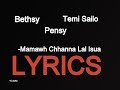 Bethsy pensy temi sailo  mamawh chhanna lal isua  lyrics