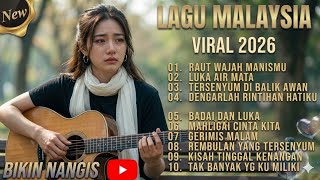 10 Lagu Malaysia Viral 2026 Paling Bikin Nangis & Menyentuh Hati 😭💔