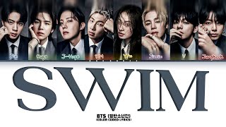 (KARAOKE) BTS 방탄소년단 'Swim' Lyrics | 8 members ver. (Color Coded Lyrics) You as a member