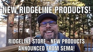 RIDGELINE STORE  NEW Product Additions from SEMA  Honda Ridgeline Passport Pilot