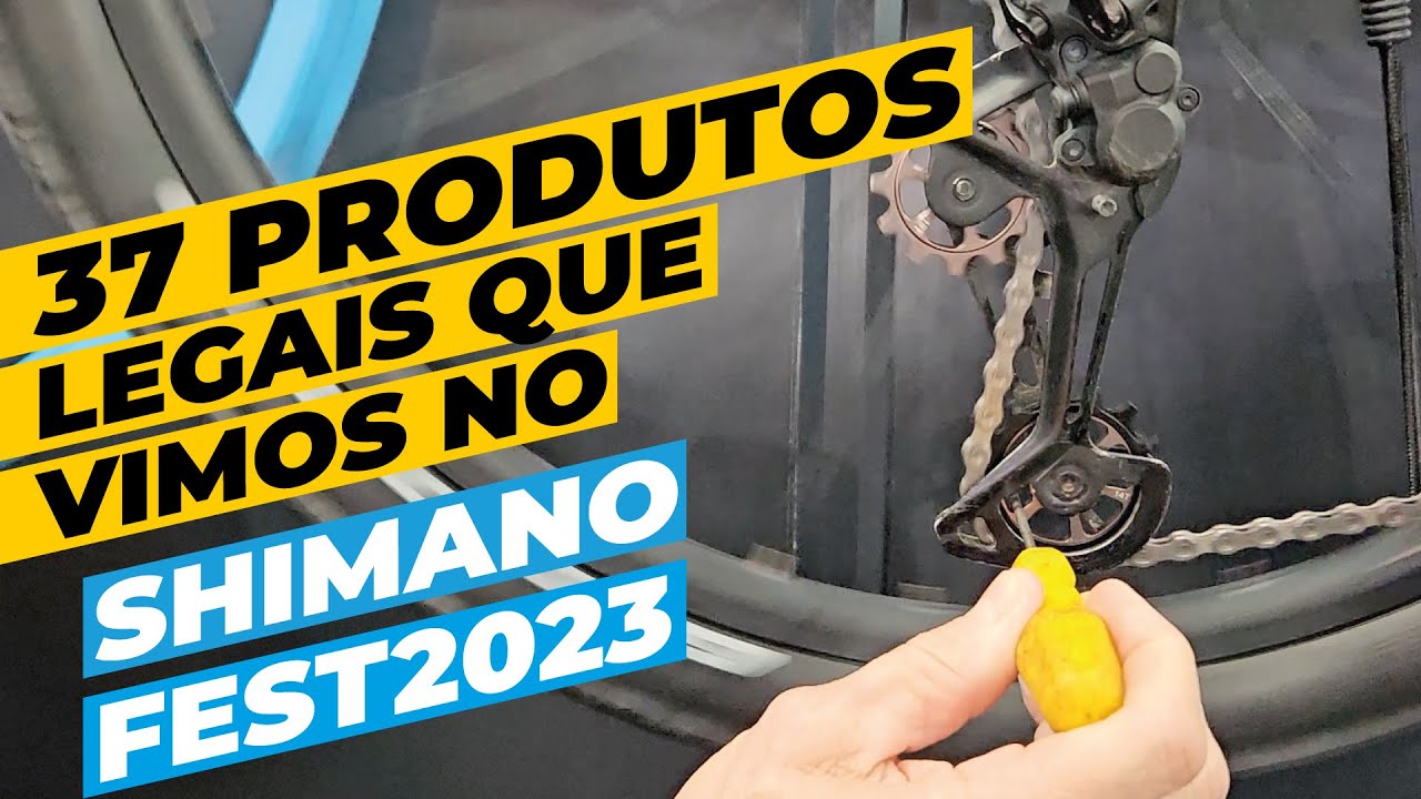 37 produtos legais que vimos no Shimano Fest 2023. Pedaleria