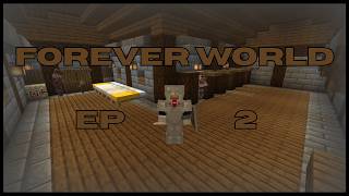 Forever world Ep 2