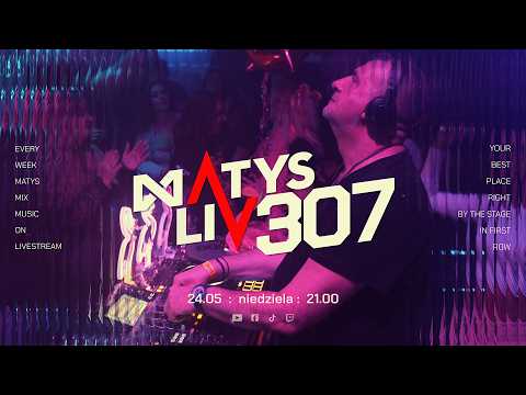 Matys Live : 307 | 24.05.2026