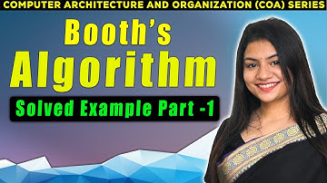 Booth’s Algorithm with example | Case 1 | Part 1 | COA | Computer Organization and Architecture