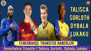 Fenerbahçe Transfer⚽️ Mourinho, Talisca , Dybala , Lukaku , Sorloth #fenerbahçe #talisca