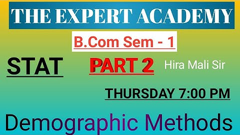 B.com Sem 1 / Stat / Ch 4 / Demographic Methods