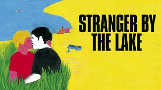 Stranger by the Lake - Official Trailer