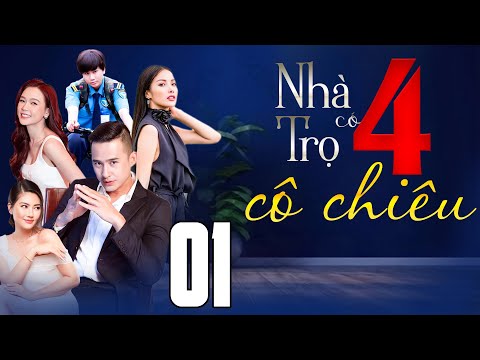 Phim Việt Nam 2024 | NHÀ TRỌ CÓ 4 CÔ CHIÊU Tập 1 | Phim Việt Nam Hay Mới Nhất | Phim Tình Cảm 2023 mới nhất