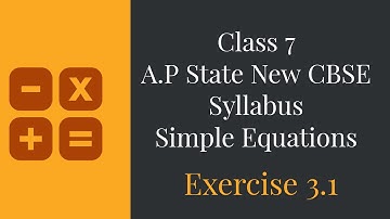 Simple Equations - Exercise 3.1 - Class VII || A.P State New Syllabus