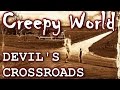 CREEPY WORLD "The Crossroads of Clarksdale"