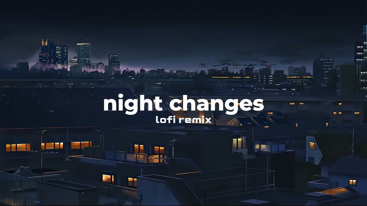 one direction - night changes (Lofi Remix)