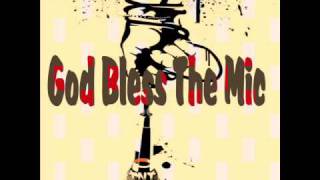 God Bless the Mic( HQ) - T.N.T