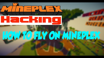Mineplex Hacking | How to fly on Mineplex? | Hunger Games