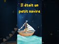 Il était un petit navire – Comptine douce pour enfants