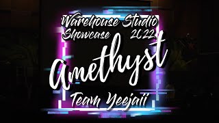 [Front Shot] Team Yeejaii | Warehouse Dance Studio Showcase 2022 Amethyst