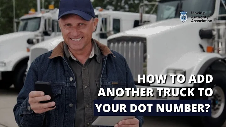 How To Add Another Truck To Your DOT Number: A Comprehensive Guide ⛟ 📦