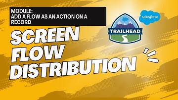 Salesforce Screen Flow Distribution | Add a Flow as an Action on a Record | Flow Builder