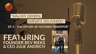 Podcast Ep. 3 - The Origin of Autumn Transport by Autumn Transport, LLC 79 views 10 months ago 46 minutes