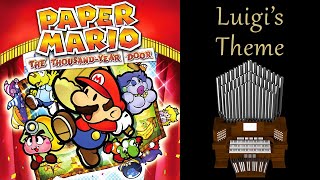 Luigi's Theme (Paper Mario: The Thousand-Year Door) Organ Cover