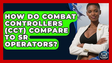 How Do Combat Controllers (CCT) Compare To SR Operators? - Sky Command Brotherhood