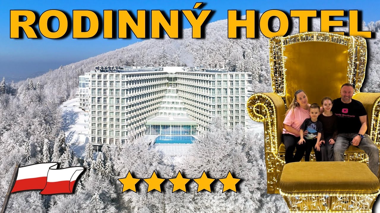 NAJLEPŠÍ RODINNÝ HOTEL V POĽSKU CRYSTAL ***** WELLNESS DOVOLENKA S DEŤMI RELAX SPA 2025-2026