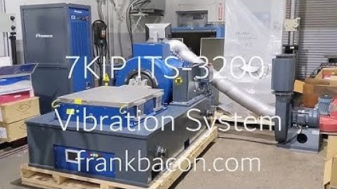 7KIP (32kN) ITS 3200 Vibration Test System with Slip Table Frank Bacon North American Distributor