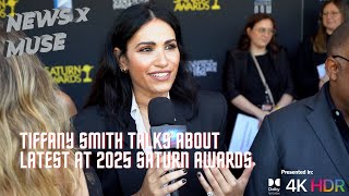 Tiffany Smith Talks About Latest at 2025 Saturn Awards