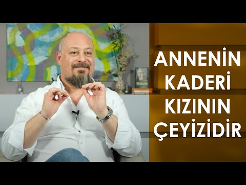 ANNENİN KADERİ KIZININ ÇEYİZİDİR