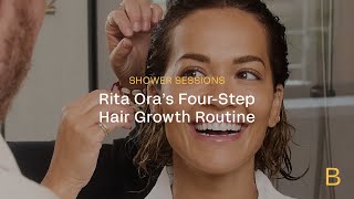 Shower Sessions | Rita Ora's Hair Growth Routine