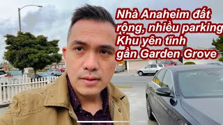 Mua nhà ở Mỹ - Nhà Anaheim đất rộng, gần Garden Grove khu người Việt. Parking thoải mái, giá rất Ok.