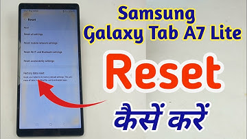 Samsung galaxy tab a7 lite ko reset kaise karen / samsung galaxy tab a7 lite ko reset setting