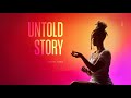 UNTOLD STORY Official Track Visualizer