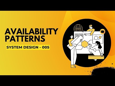 Availability Patterns in System Design: Ensuring High Uptime and Reliability (System Design - 005)