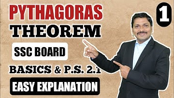 Pythagoras Theorem BASICS & P.S. 2.1 Part 1 | 10th SSC Geometry Maharashtra Board | Dinesh Sir