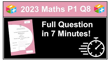 Speedy Solutions! 2023 Maths Paper 1 Question 8 (Higher Level Leaving Cert)