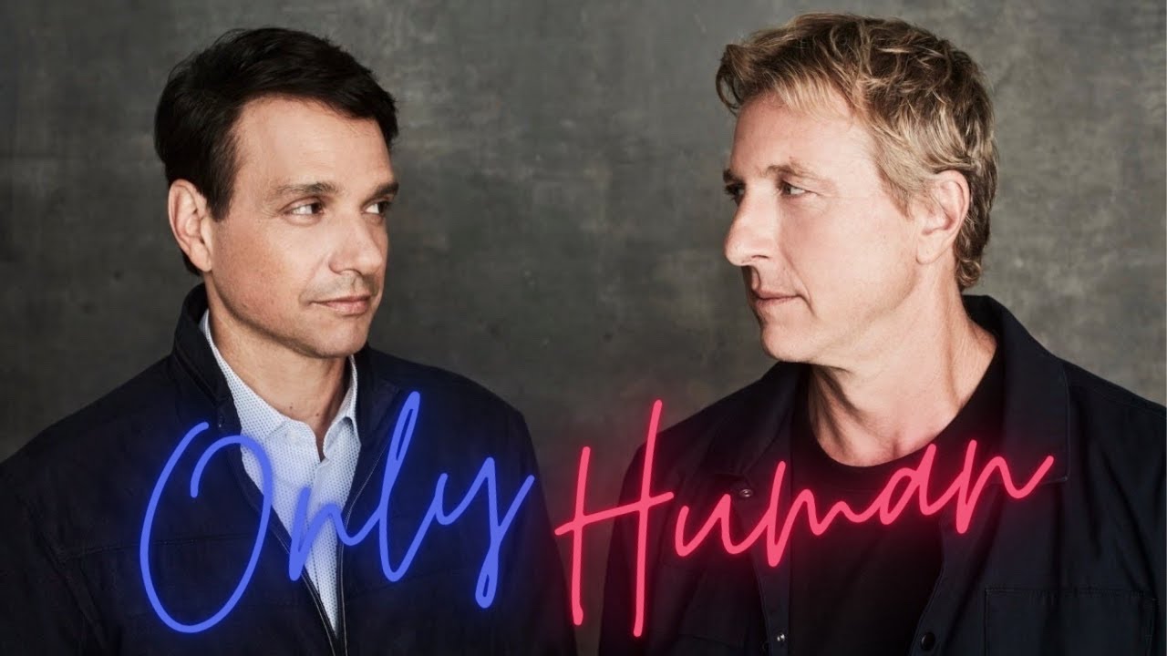 Only Human | Johnny & Daniel | Cobra Kai