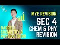 [MYE] Chemistry   Physics Revision Session (Sec 4)