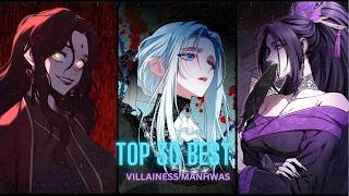 30 Best Villainess Manhwas You Can Not Skip