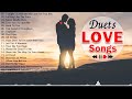 Romantic Duets Love Songs 2021 - Best Love Duets Of All Time Greatest - Love Songs Of All Time #5