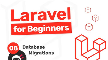 Laravel Tutorial for Beginners #8 - Database Migrations