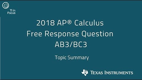 2018 AP Calculus AB3/BC3 Topic Summary