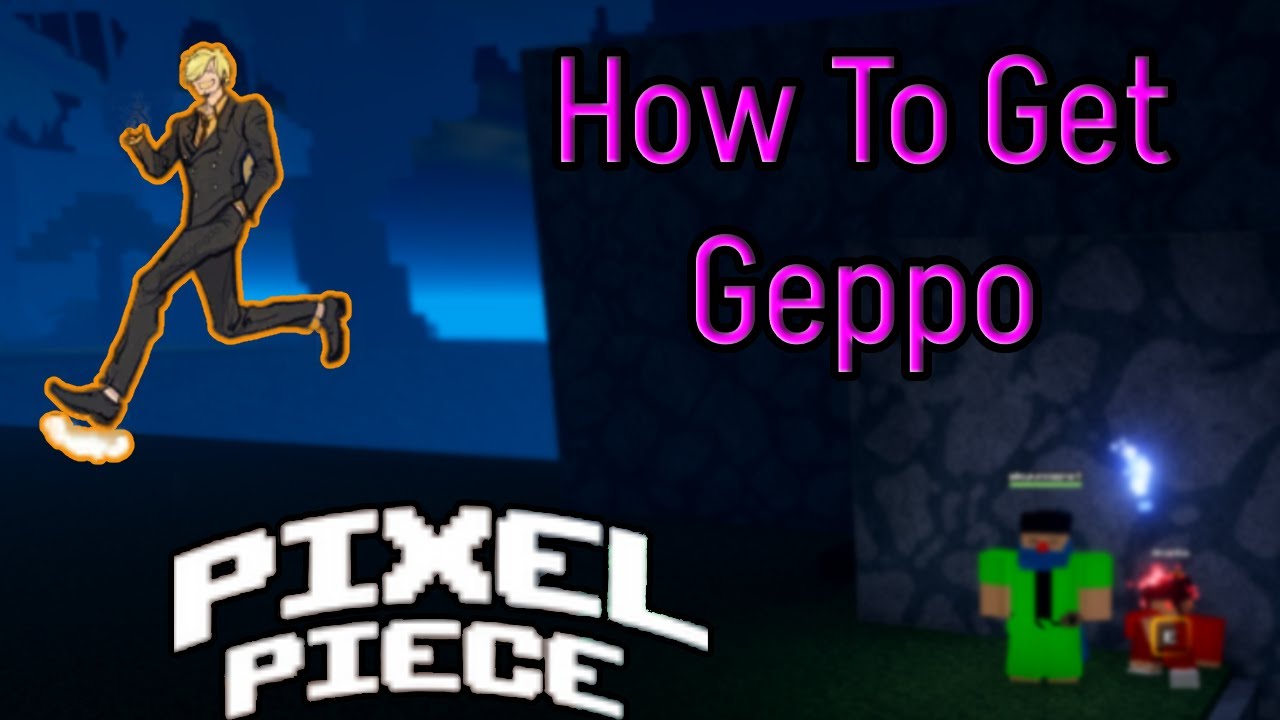 Roblox Pixel Piece - How To Get Geppo (Sky Walk) Technique