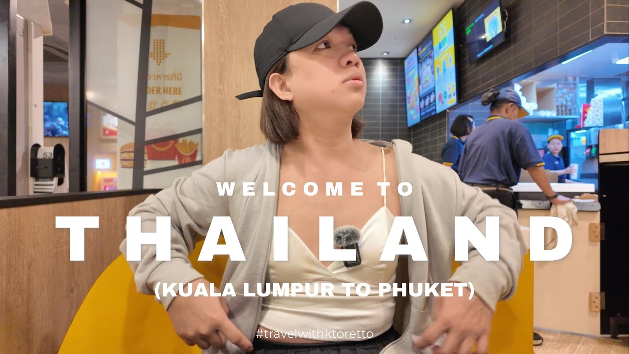 K Toretto In Thailand Malaysia To Thailand TIPS On How To k-toretto-in-thailand-malaysia-to-thailand-tips-on-how-to